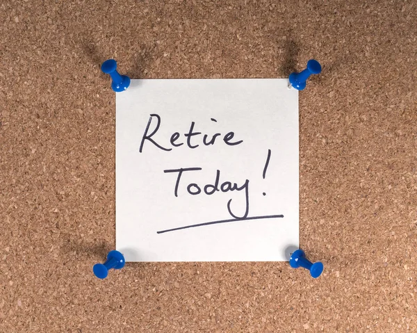 Bugün emekli ol.! — Stok fotoğraf