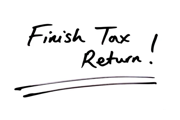 Finish Tax Return! — Stock Photo, Image