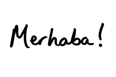 Merhaba!