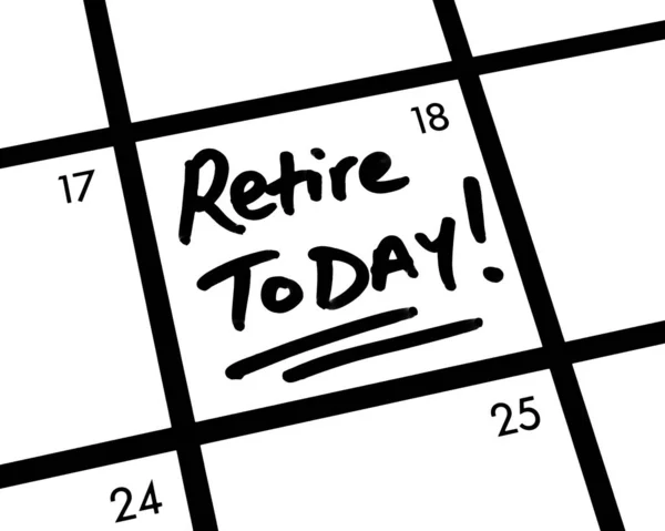 Bugün emekli ol.! — Stok fotoğraf