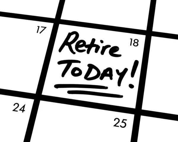 Retire Today! — Stock Photo, Image