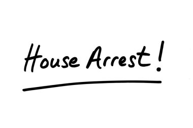 House Arrest! handwritten on a white background. clipart