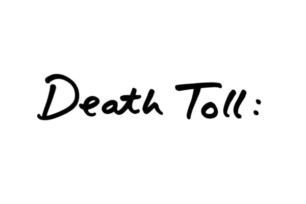 Death Toll Handwritten White Background — Stock Photo, Image