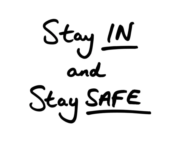 Stay IN and Stay SAFE handwritten on a white background.