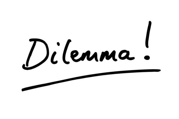 Dilemma Handgeschrieben Auf Weißem Hintergrund — Stockfoto