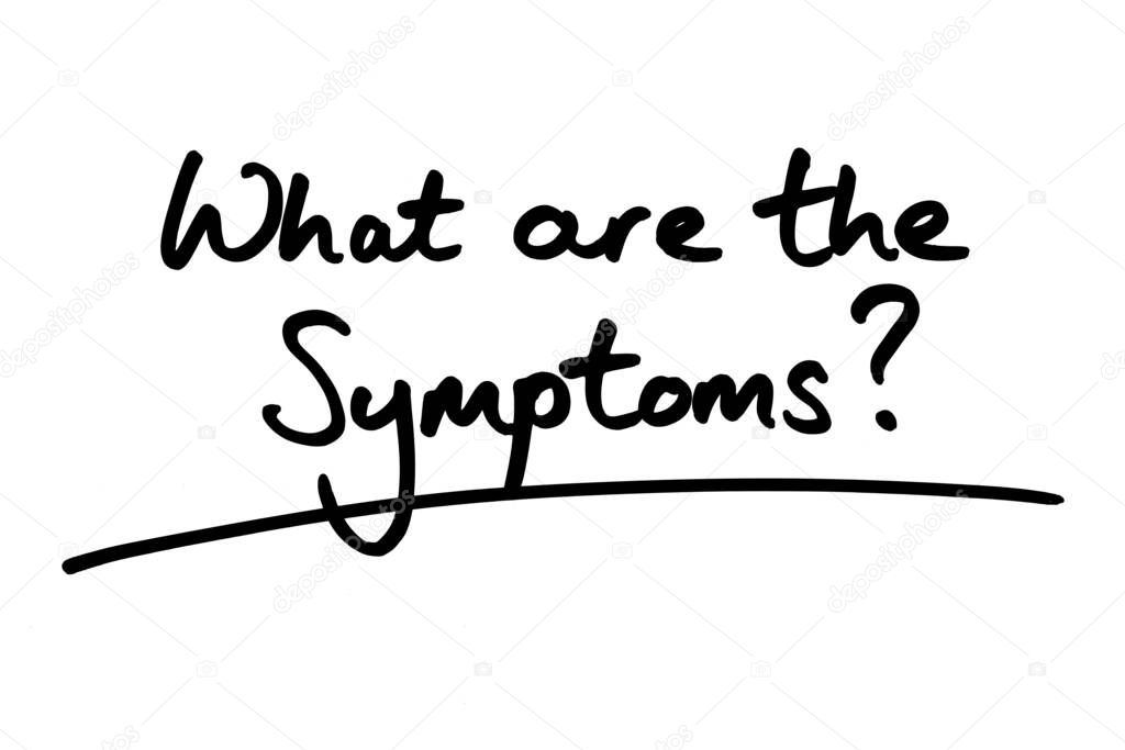 What are the Symptoms? handwritten on a white background.