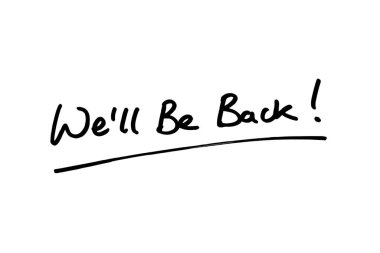 Well Be Back handwritten on a white background. clipart