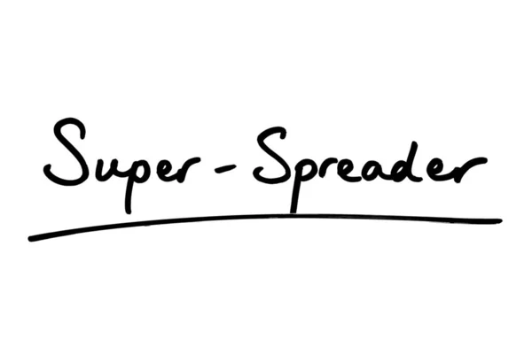 Super Spreader Handgeschrieben Auf Weißem Hintergrund — Stockfoto