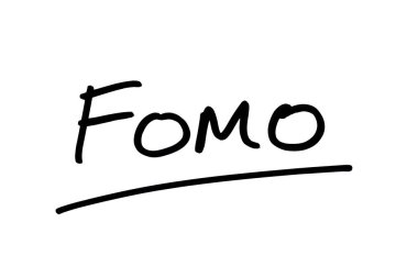 FOMO - Eksik Yokluk Korkusu 'nun kısaltması, beyaz arka planda elle yazılmış..