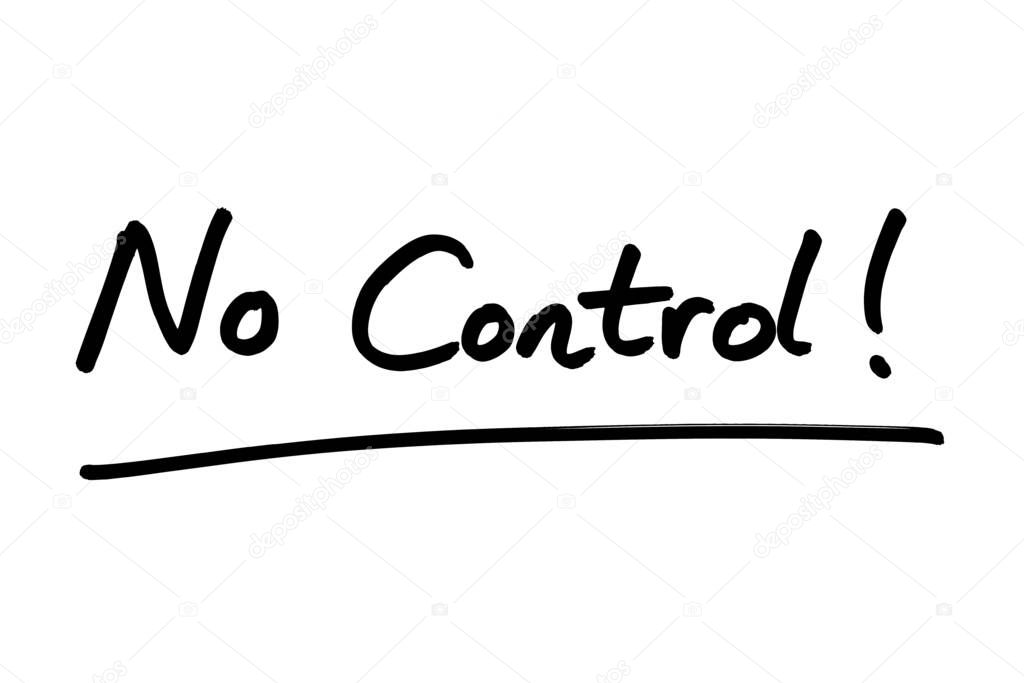 No Control! handwritten on a white background.