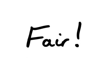 The word Fair! handwritten on a white background. clipart