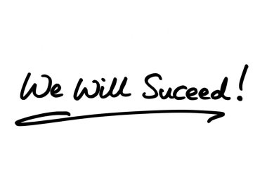 We Will Succeed! handwritten on a white background. clipart
