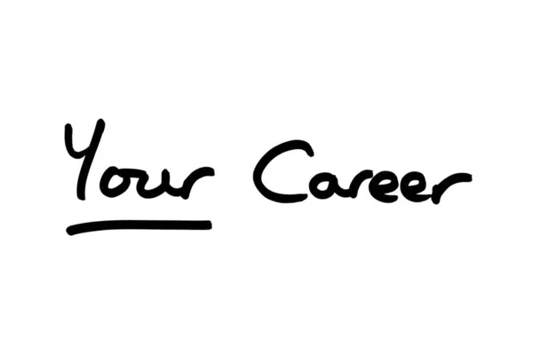 Your Career Handwritten White Background — Stock Photo, Image