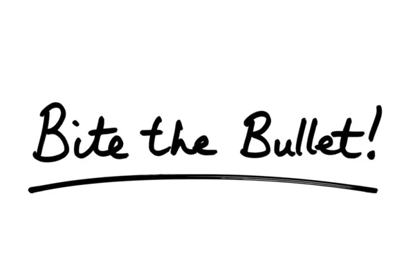 Bite Bullet Handwritten White Background — Stock Photo, Image