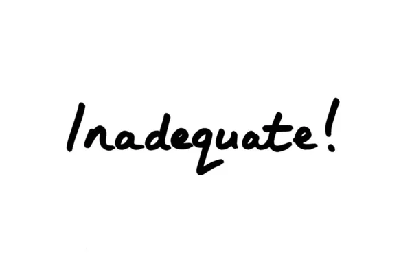 Inadequate Handwritten White Background — Stock Photo, Image