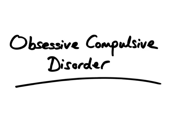 Obsessive Compulsive Disorder Handwritten White Background — Stock Photo, Image