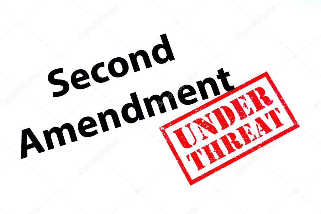 Second Amendment heading with a red UNDER THREAT rubber stamp.