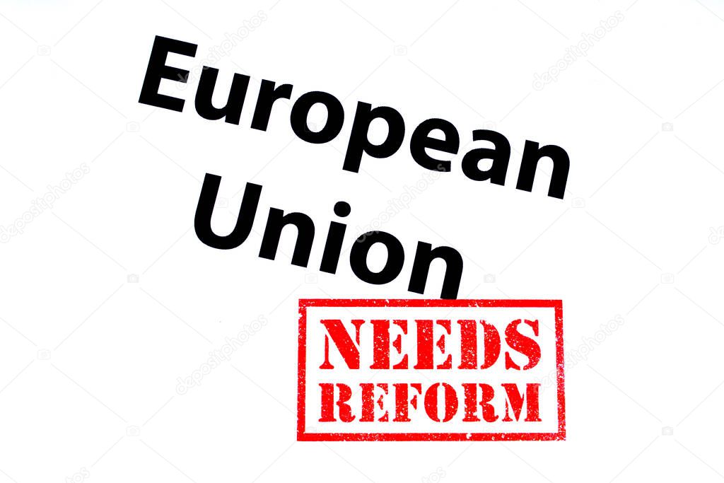 European Union heading with a red NEEDS REFORM rubber stamp.