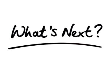 Whats Next? handwritten on a white background. clipart