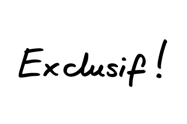 Exclusif French Word Exclusive Handwritten White Background — Stock Photo, Image
