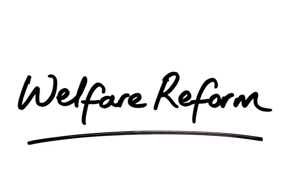 Welfare Riforma Scritta Mano Sfondo Bianco — Foto Stock