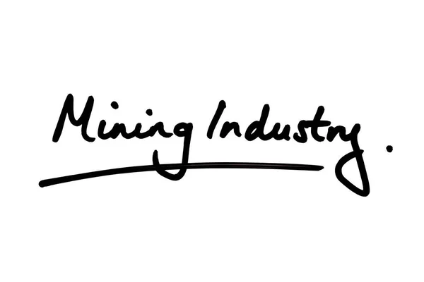 Indústria Mineração Manuscrito Sobre Fundo Branco — Fotografia de Stock