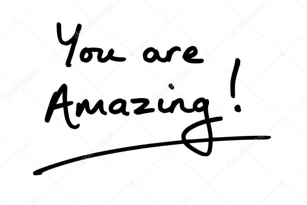 You are Amazing! handwritten on a white background.