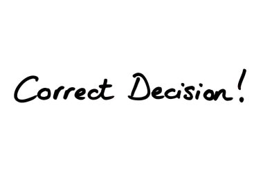 Correct Decision! handwritten on a white background. clipart