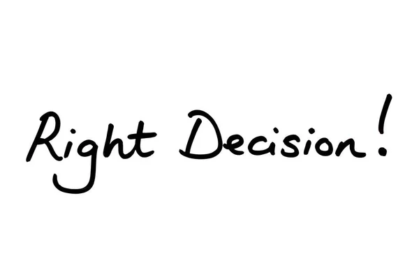 Right Decision Handwritten White Background — Stock Photo, Image