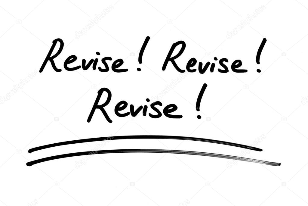 Revise! Revise! Revise! handwritten on a white background.