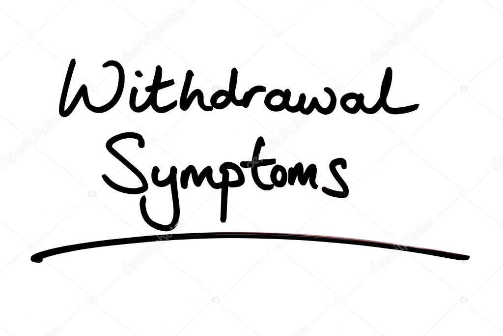 Withdrawal Symptoms handwritten on a white background.