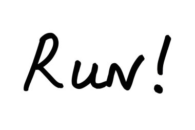 Kaçın! Beyaz bir arkaplanda el yazısı,