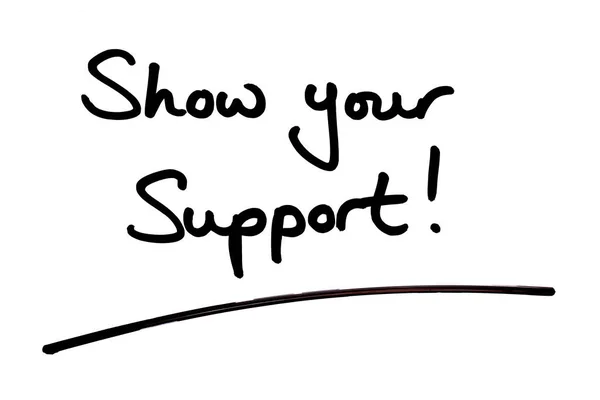 Show Your Support Handwritten White Background — Stock Photo, Image