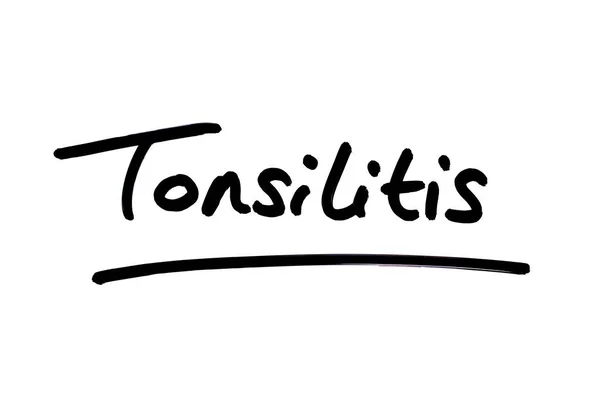 Tonsilitis Escrita Mano Sobre Fondo Blanco —  Fotos de Stock