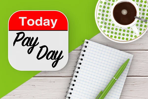 Today is Pay Day Icon, Blank Note Pad with Pen and Cup of Coffee