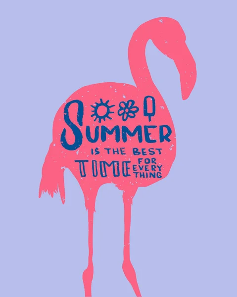 Χέρι που γράμματα «Καλοκαίρι είναι η καλύτερη στιγμή για πάντα» χαραγμένο στο flamingo. Ιδανικό για το καλοκαίρι banner, αφίσα, φέιγ βολάν. — Διανυσματικό Αρχείο