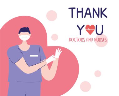 Teşekkürler doktorlar ve hemşireler, maske ve eldiven koruması olan erkek hemşire