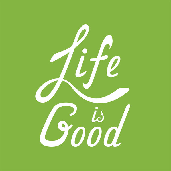 Жизнь - это хороший текст
