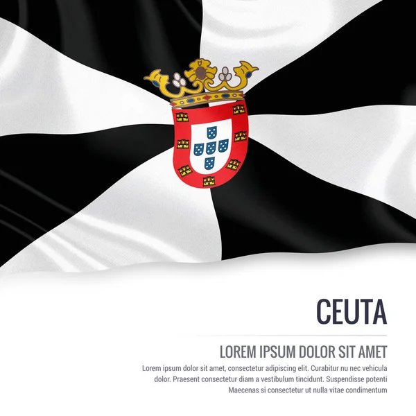 Spanish state Ceuta flag waving on an isolated white background. State name and the text area for your message. 3D rendering. — Stock Photo, Image