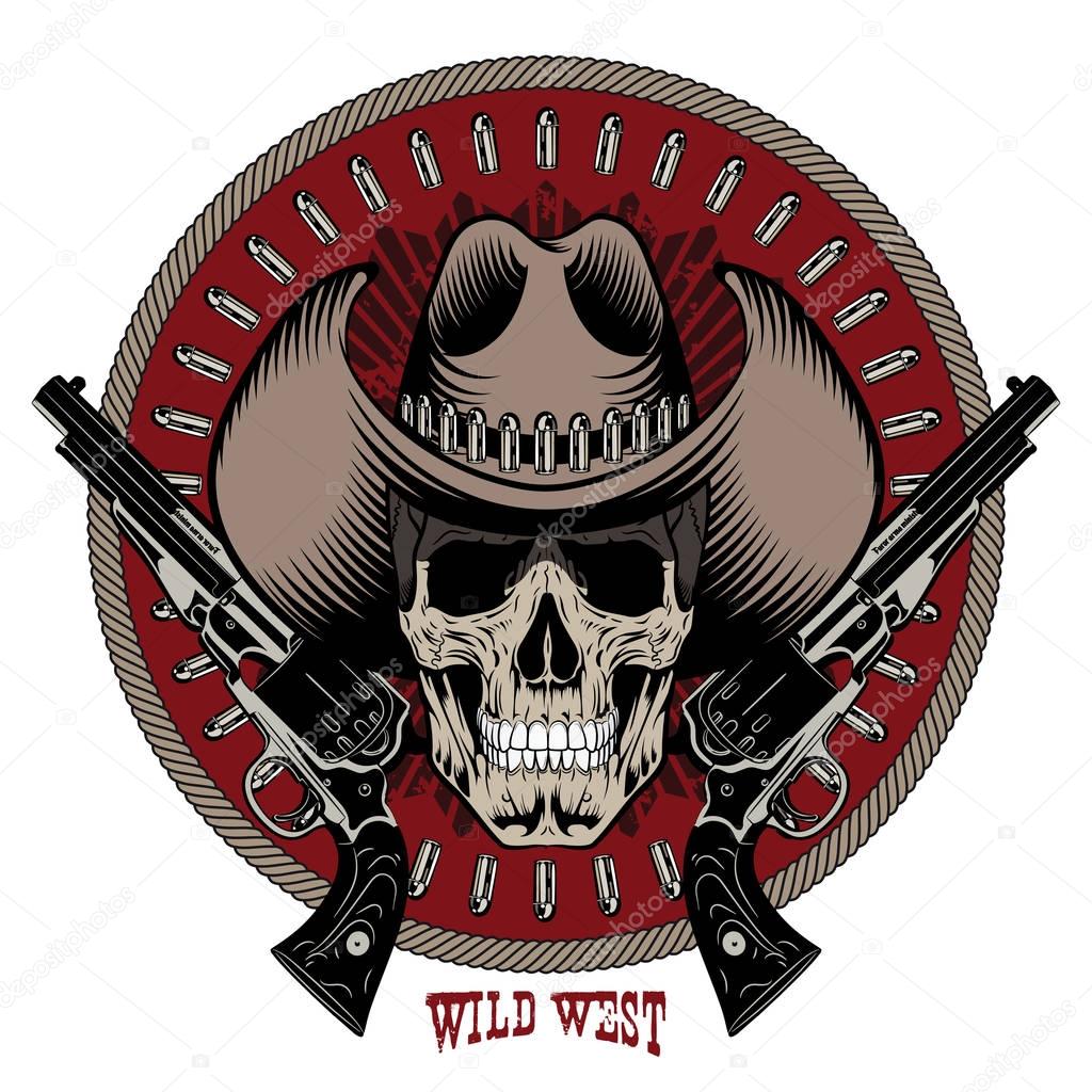 American cowboy design. Skull in cowboy hat, two crossed gun and bullets