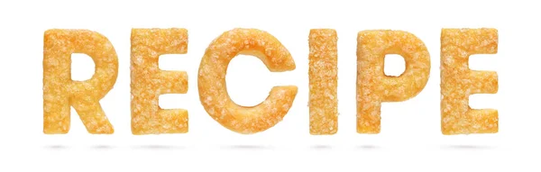 Rezept Wort aus gebackenem Teig oder Plätzchen Buchstaben isoliert — Stockfoto