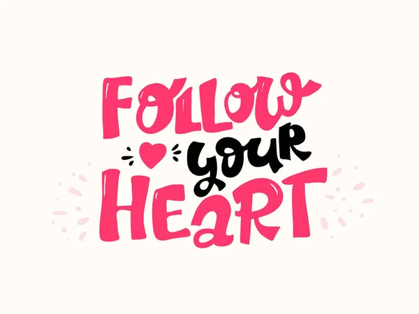Následujte své srdce, růžová inspirační karta s ručně kresleným písmem, motivační citace na bílém — Stockový vektor