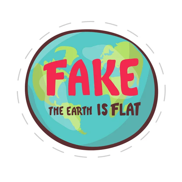 Fake. the Earth is flat. Lettering on the background of the earth. Flat earth concept illustration. Ancient cosmology model and modern pseudoscientific conspiracy theory. Isolated vector clip art — Stock Vector