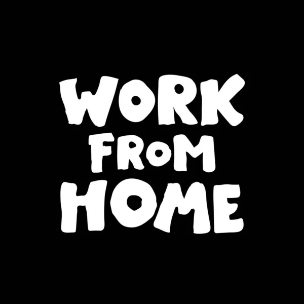 Cituji Práce Domova Domácí Kancelářské Prostory Písmenová Fráze Pracovník Volné — Stockový vektor