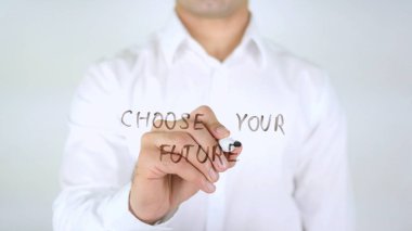 Senin geleceğin seçin, cam, el yazısıyla yazma adam