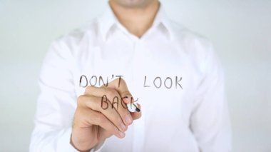 Geri bakma, cam üzerine yazma dostum