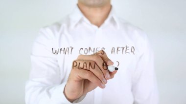 B planı sonra ne gelir?, adam cam üzerine yazma
