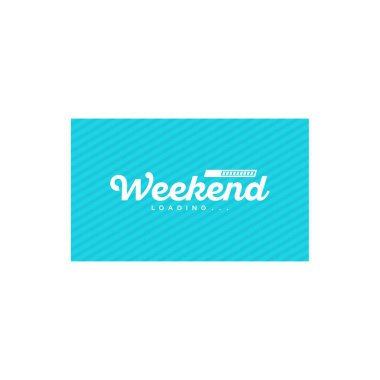 Simple Weekend Loading wallpaper, greeting card and banner vector illustration