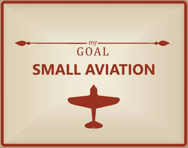 Mi objetivo es la aviación pequeña — Vector de stock