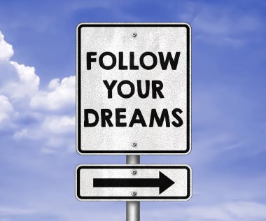 Hayallerinizi takip edin - yol işareti illüstrasyon